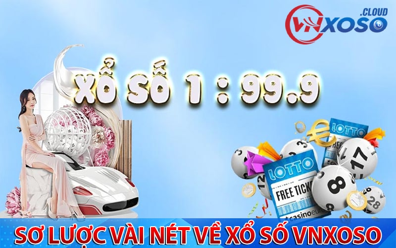 Sơ lược vài nét về xổ số vnxoso 